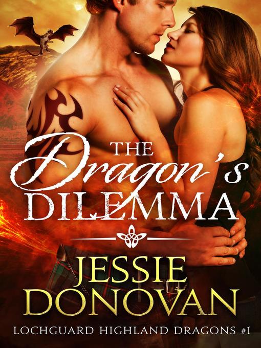 Title details for The Dragon's Dilemma by Jessie Donovan - Available